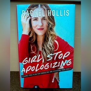 Girl, Stop Apologizing by Rachel Hollis